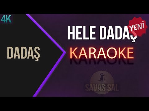 Hele Dadaş Hoşmusan