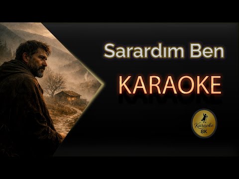 Sarardım Ben Sarardım