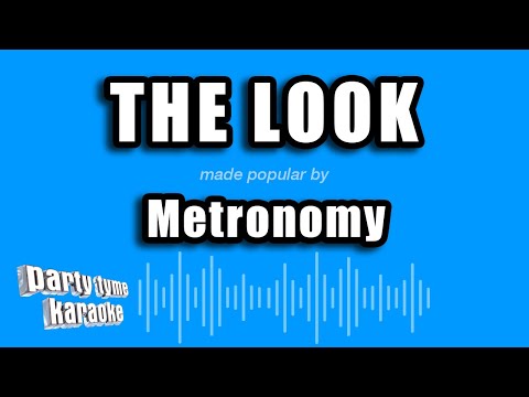 Metronomy - The Look