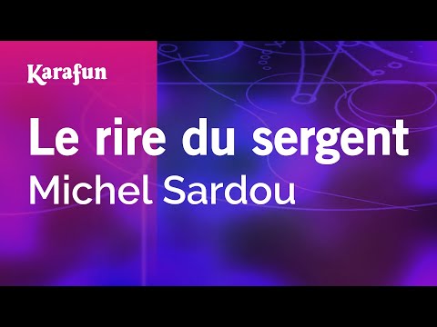 Michel Sardou - Le rire du sergent