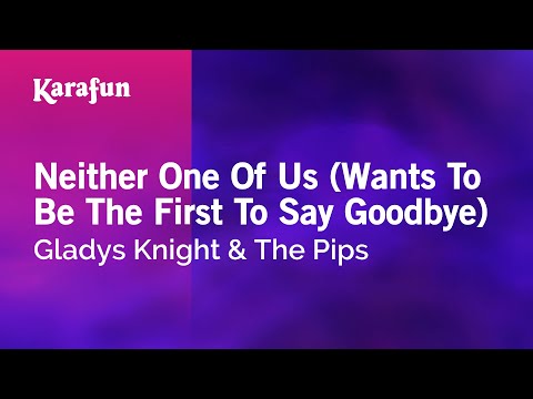 Gladys Knight & The Pips - Neither One Of Us