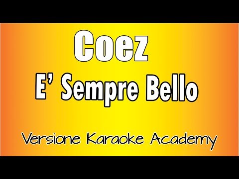 Coez - E' Sempre Bello