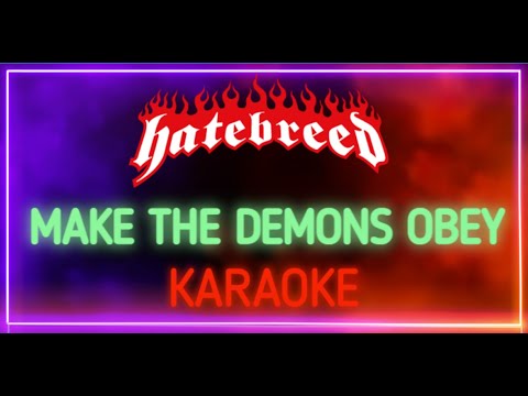 Hatebreed - Make the Demons Obey