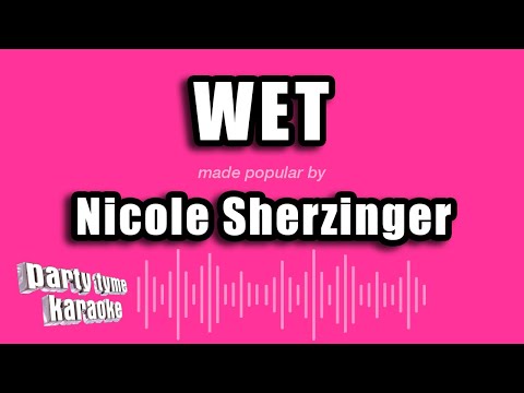 Nicole Sherzinger - Wet