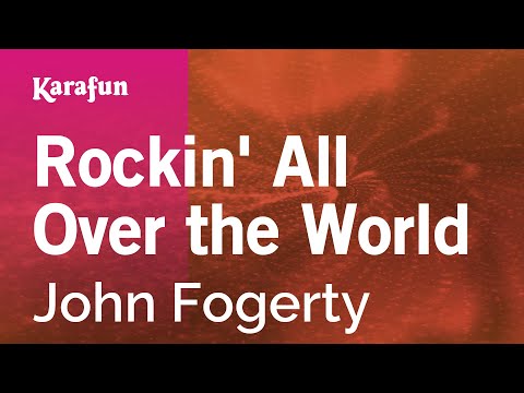 John Fogerty - Rockin' All Over the World