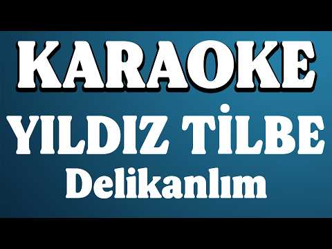 Yıldız Tilbe - Delikanlım