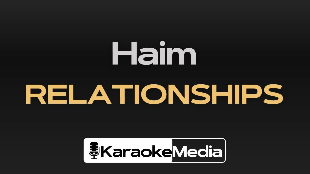 Haim - Relationships