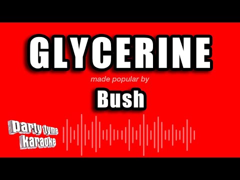 Bush - Glycerine