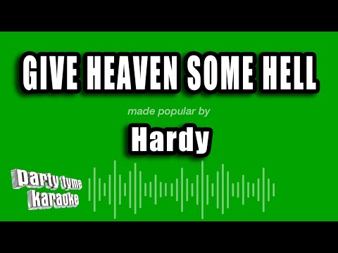 Hardy - Give Heaven Some Hell