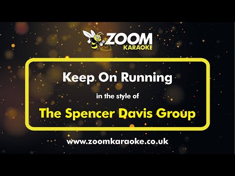 The Spencer Davis Group - Keep On Running