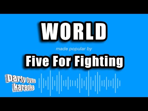 Five For Fighting - World