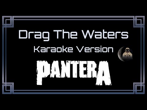 Pantera Drag The Waters