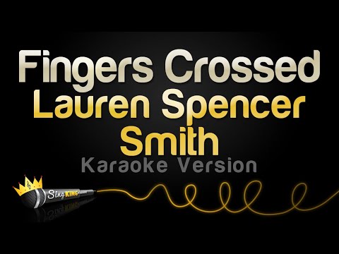 Lauren Spencer Smith - Fingers Crossed