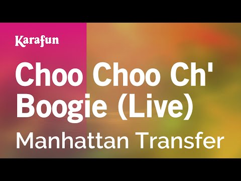 Manhattan Transfer - Choo Choo Ch' Boogie (live)