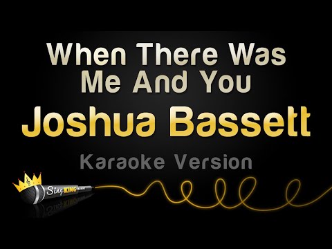 Joshua Bassett - When There Was Me And You