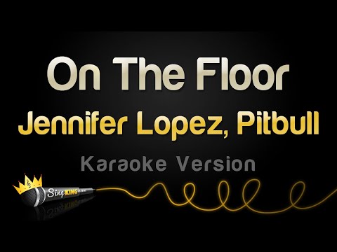 Jennifer Lopez, Pitbull - On The Floor