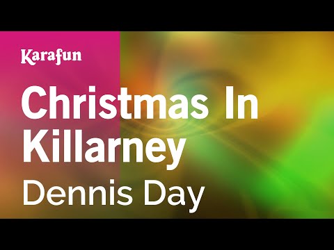 Dennis Day - Christmas In Killarney