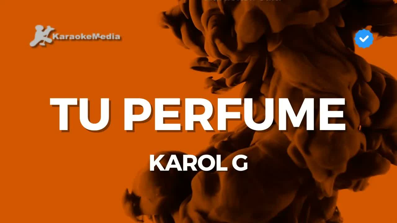 KAROL G - Tu perfume