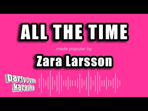 Zara Larsson - All The Time
