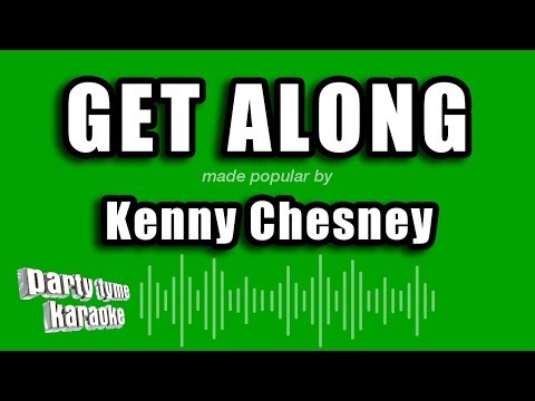Kenny Chesney - Get Along