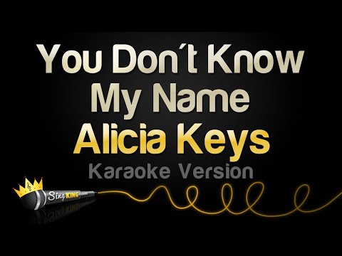 Alicia Keys - You Don't Know My Name