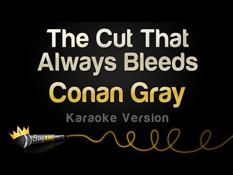 Conan Gray - The Cut That Always Bleeds
