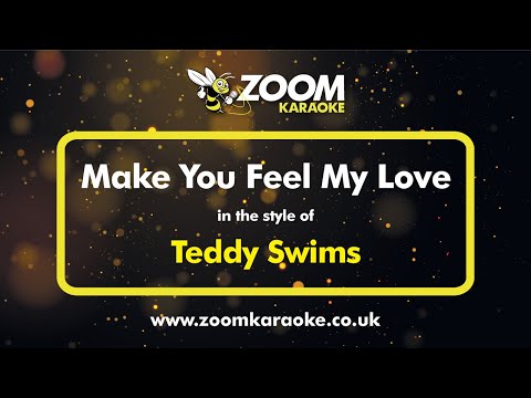 Teddy Swims - Make You Feel My Love