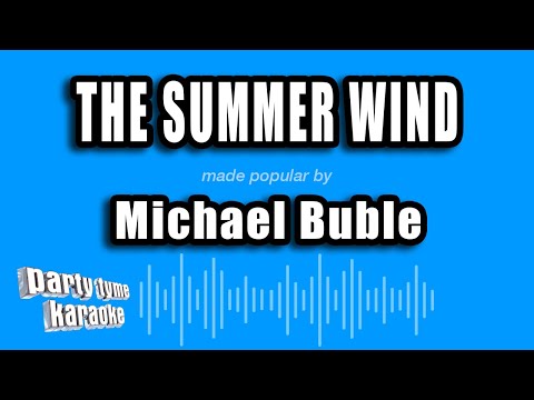 Michael Buble - The Summer Wind