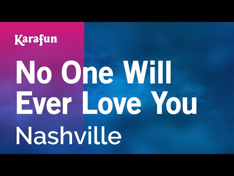 Nashville - No One Will Ever Love You