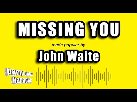 John Waite - Missing You