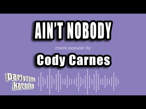 Cody Carnes - Ain't Nobody