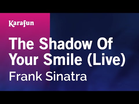 Frank Sinatra - The Shadow of Your Smile (live)