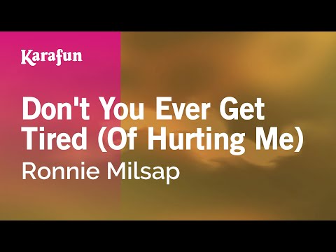 Ronnie Milsap - Don't You Ever Get Tired (Of Hurting Me)
