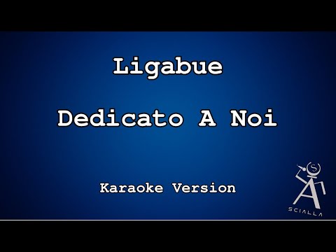 Ligabue - Dedicato A Noi