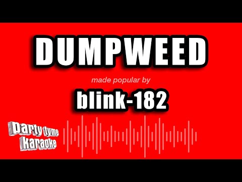 Blink 182 - Dumpweed