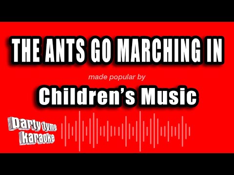Children's Music - The Ants Go Marching In