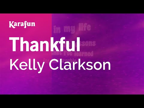 Kelly Clarkson - Thankful