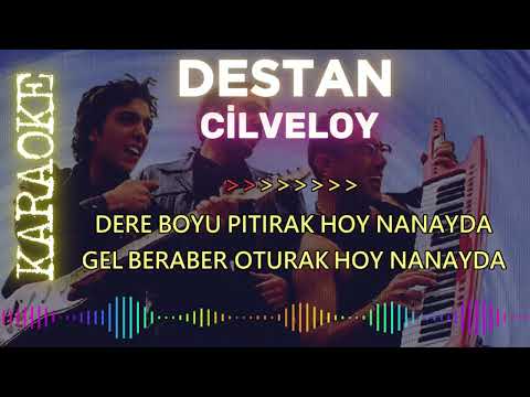 Destan - Cilveloy