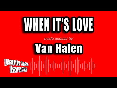 Van Halen - When It's Love