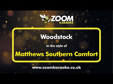 Matthews Southern Comfort - Woodstock