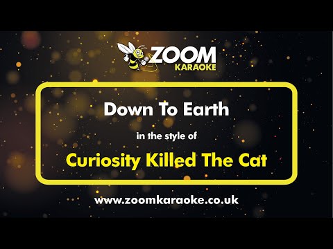 Curiosity Killed The Cat - Down To Earth