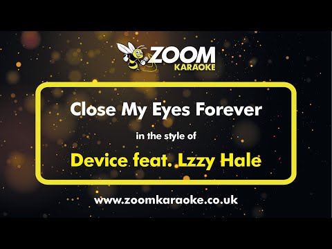 Device feat Lzzy Hale - Close My Eyes Forever