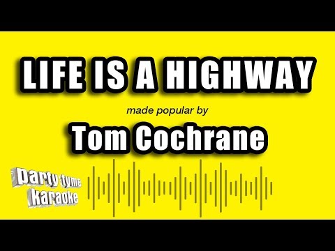 Tom Cochrane - Life Is A Highway