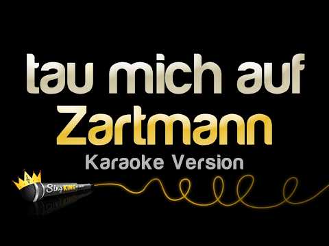 Zartmann - tau mich auf