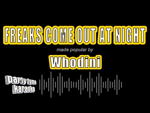 Whodini - Freaks Come Out at Night