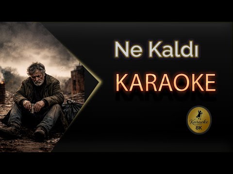 Bende Bu Dünyaya (Ne Kaldı)
