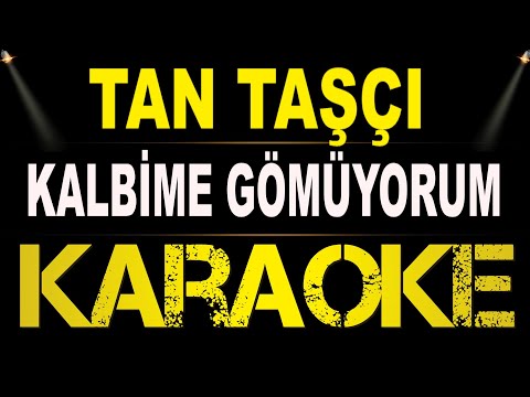 Tan Taşçı - Kalbime Gömüyorum