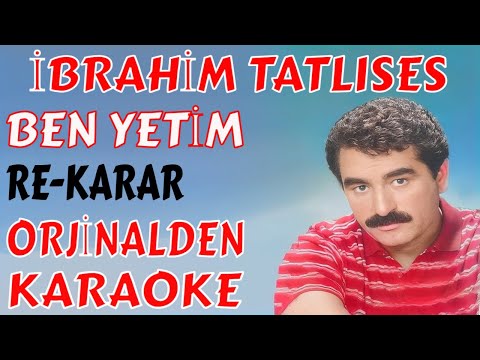 İBRAHİM TATLISES BEN YETİM RE-KARAR