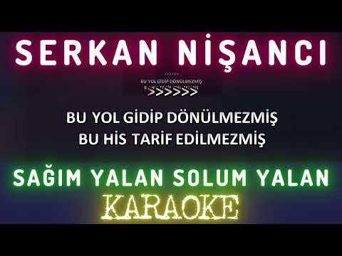 Serkan Nişancı - Sağım Yalan Solum Yalan
