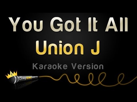 Union J - You Got It All
